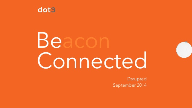 ibeacon-ble-and-the-future-of-engagement-dsrupted-conference-1-638